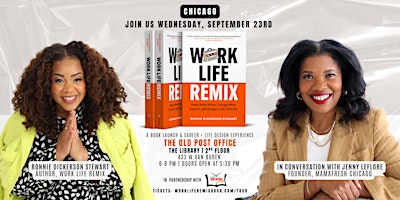 Work Life Remix Book Launch: Ft. Ronnie Dickerson Stewart & Jenny LeFlore