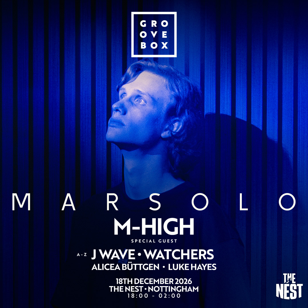 Marsolo + SUPPORT - Groovebox, The Nest Nottingham