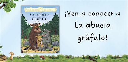 ¡Ven a conocer a La abuela grúfalo!