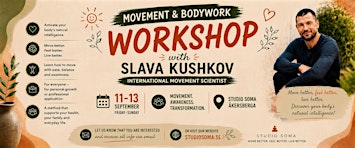 Movement & Bodywork Workshop with Slava Kushkov