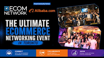 Toronto’s Largest Ecommerce Networking Mixer – Entrepreneurs Social ✨