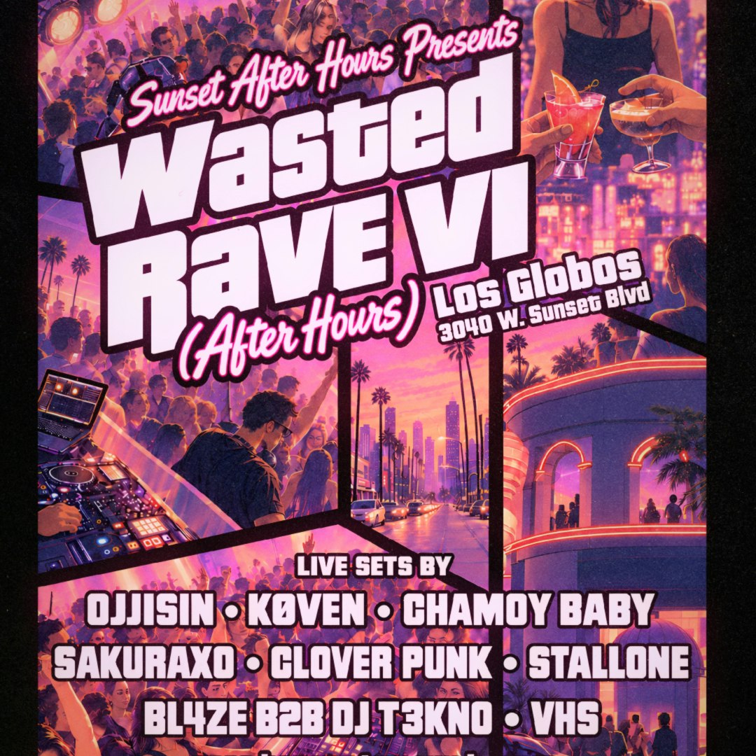Wasted VI Reggaeton Rave @ Los Globos