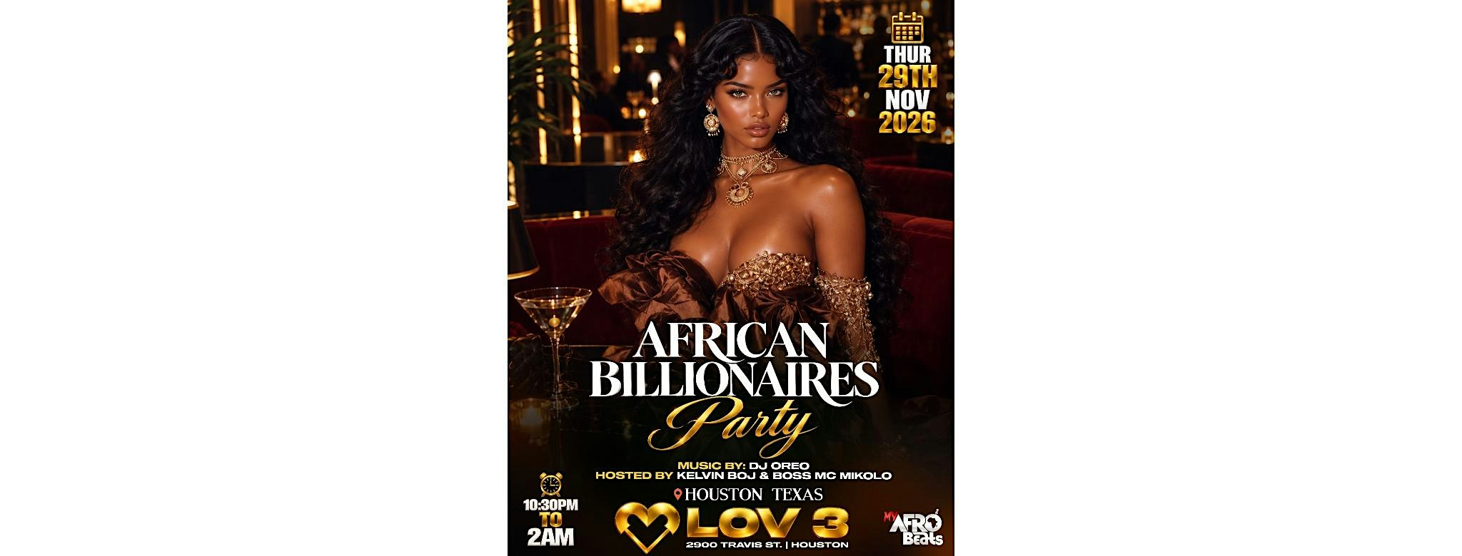 MyAfrobeats African Billionaires Exclusive Party at Lov3 Houston.