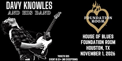 Davy Knowles Live at The Foundation Room at House of Blues Houston