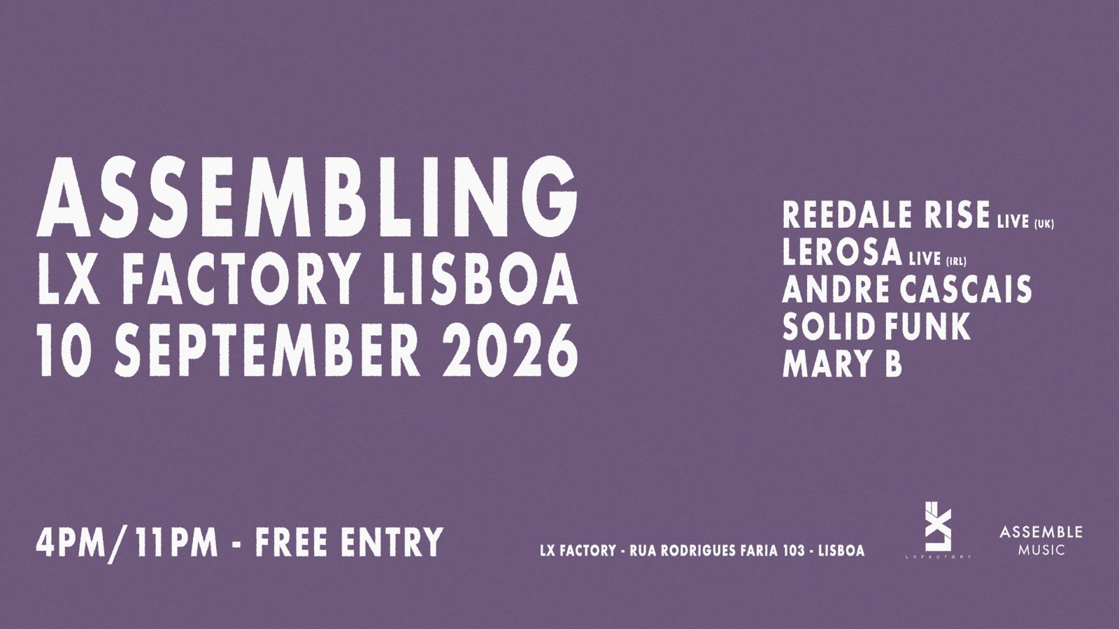 ASSEMBLING Lx Factory LISBOA with Reedale Rise (live) and Lerosa (live)