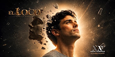 TEATRO: El loco, de Khalil Gibran