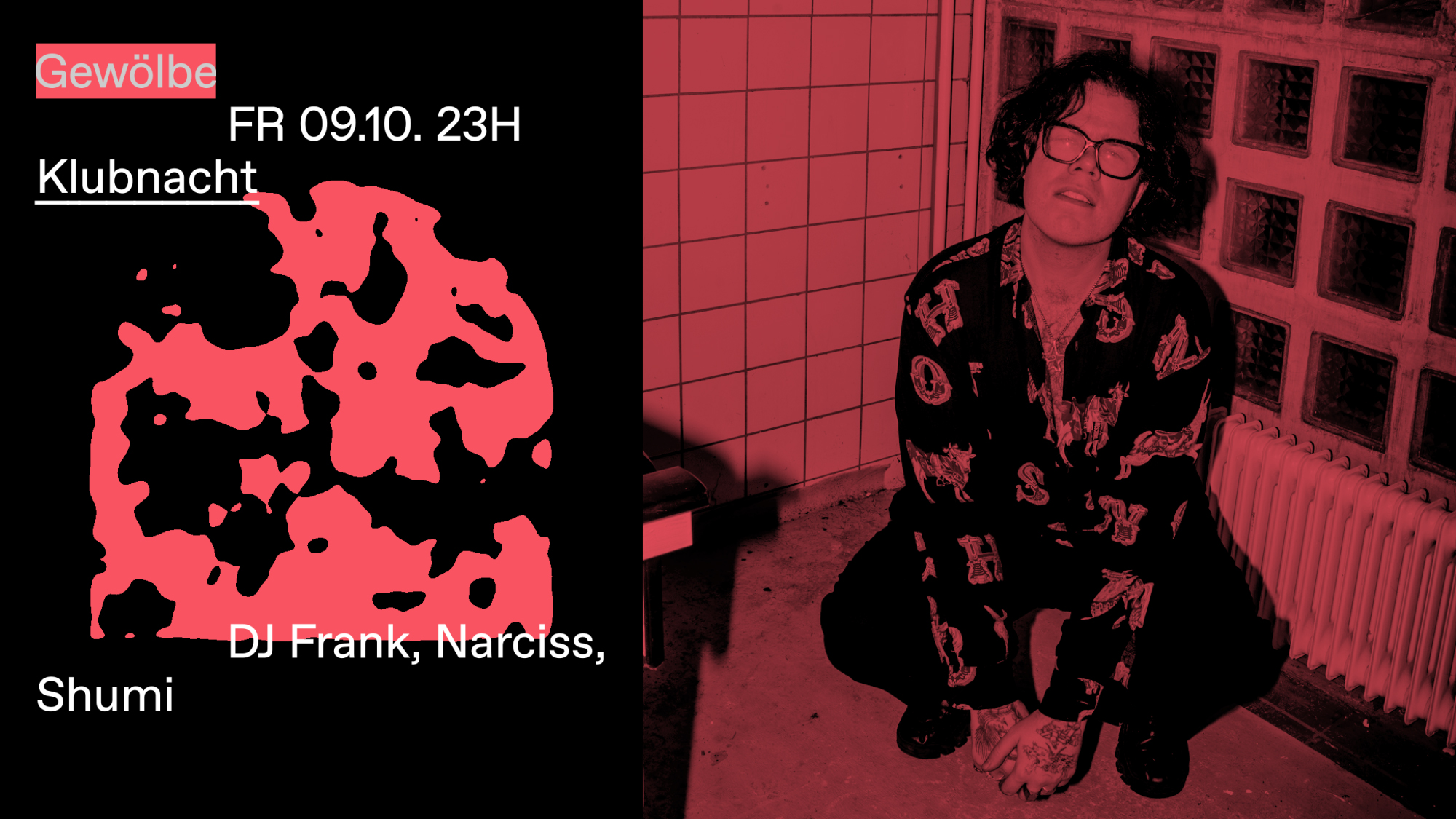 Klubnacht with DJ Frank, Narciss, Shumi