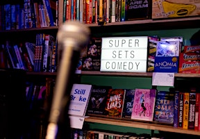 SuperSets Comedy: FOUR YEAR ANNIVERSARY SHOW