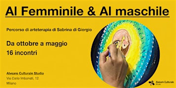 Al Femminile & Al maschile, percorso di arteterapia