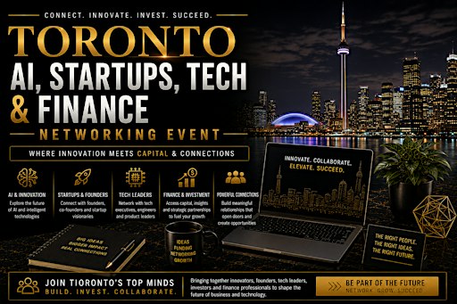 Toronto AI, Startups, Tech & Finance Networking Event