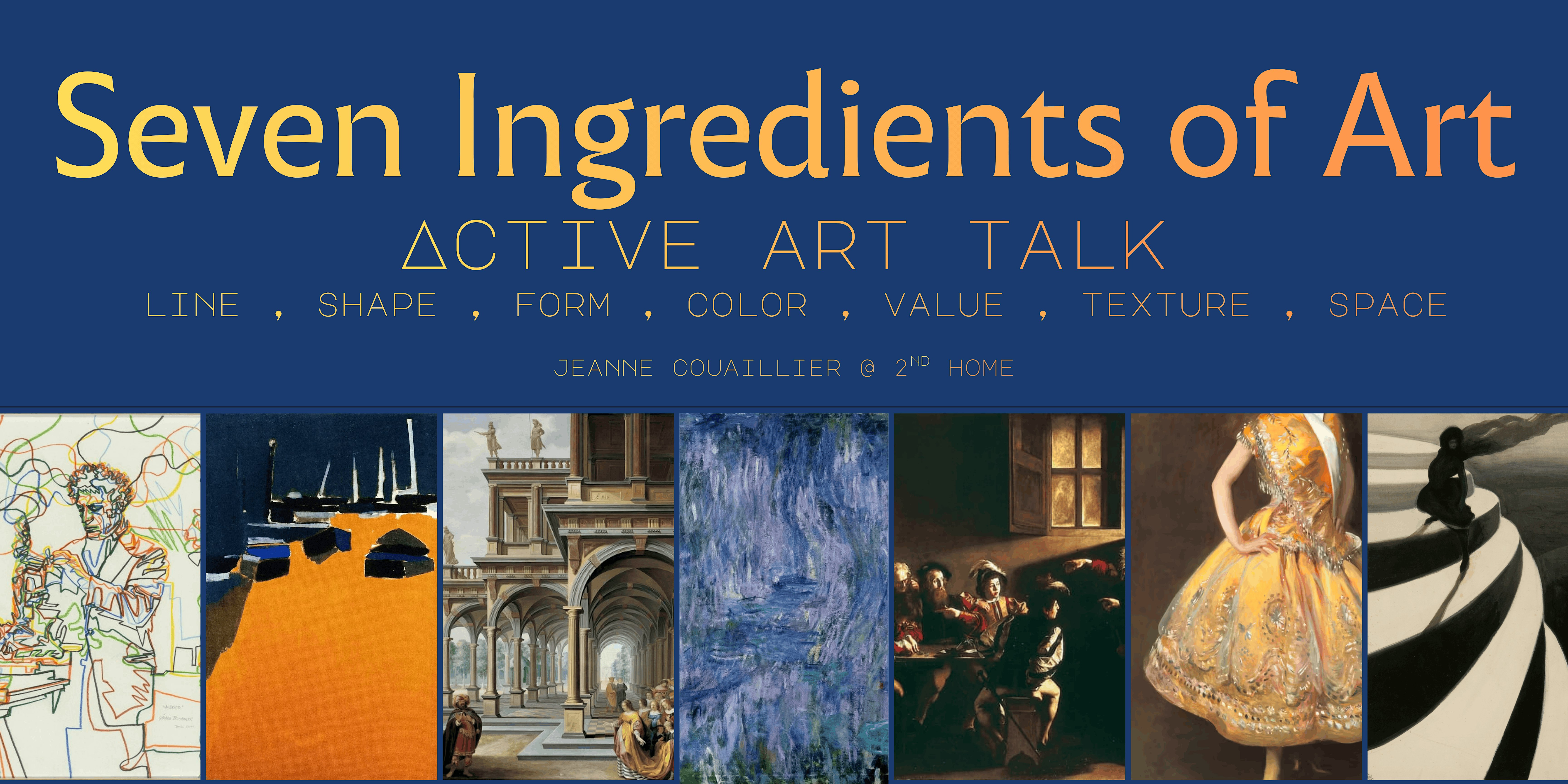 Active Art Talk: the Seven Ingredients of Art