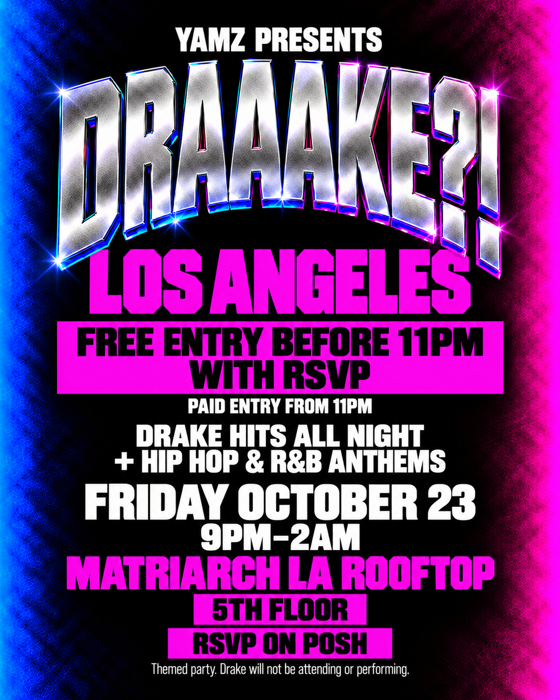 DRAAAKE?! LA — Drake Night at Matriarch La