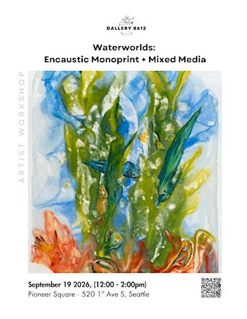 Waterworlds: Encaustic Monoprint + Mixed Media