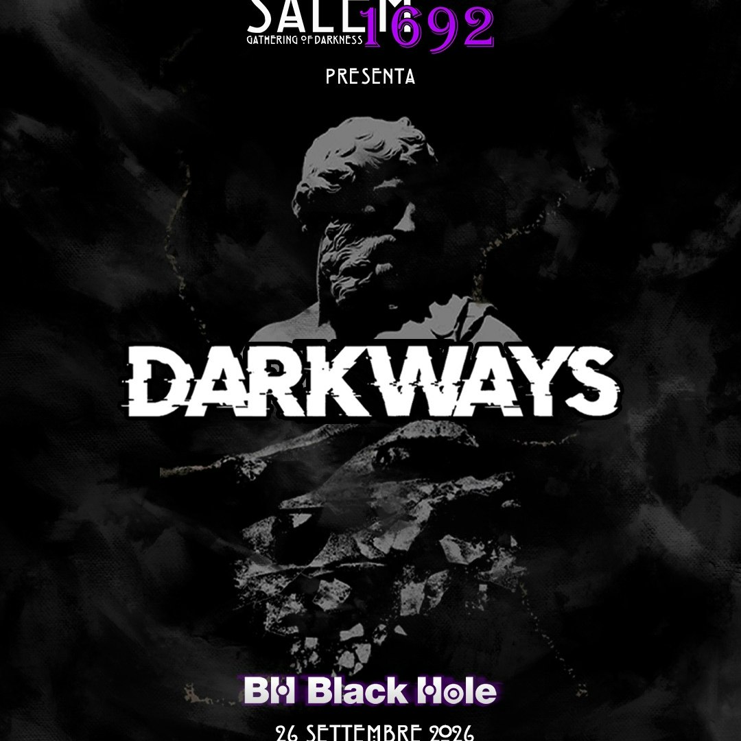DARKWAYS LIVE IN MILAN