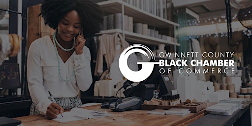Gwinnett County Black Chamber of Commerce (GCBCC) Meeting