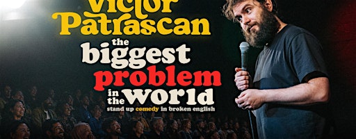 The Biggest Problem in the World  • Victor Patrascan in Berlin