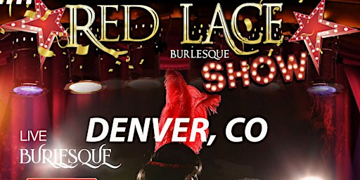 Red Velvet Burlesque Show Denver's #1 Variety & Cabaret Show in Denver
