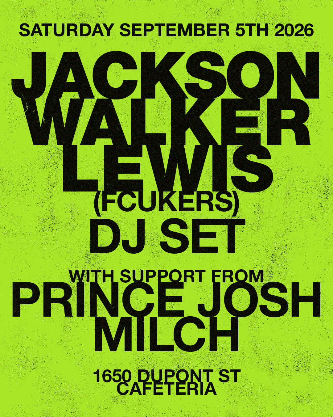 Jackson Walker Lewis (FCUKERS), Prince Josh & Milch