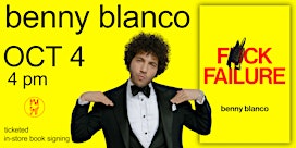 Book Soup Presents: Benny Blanco signs F*ck Failure