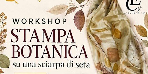Workshop Stampa Botanica su Seta