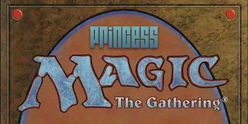 Princess: MAGIC The Gathering