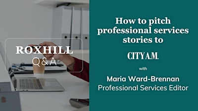 Q&A: How to pitch professional services stories to City AM
