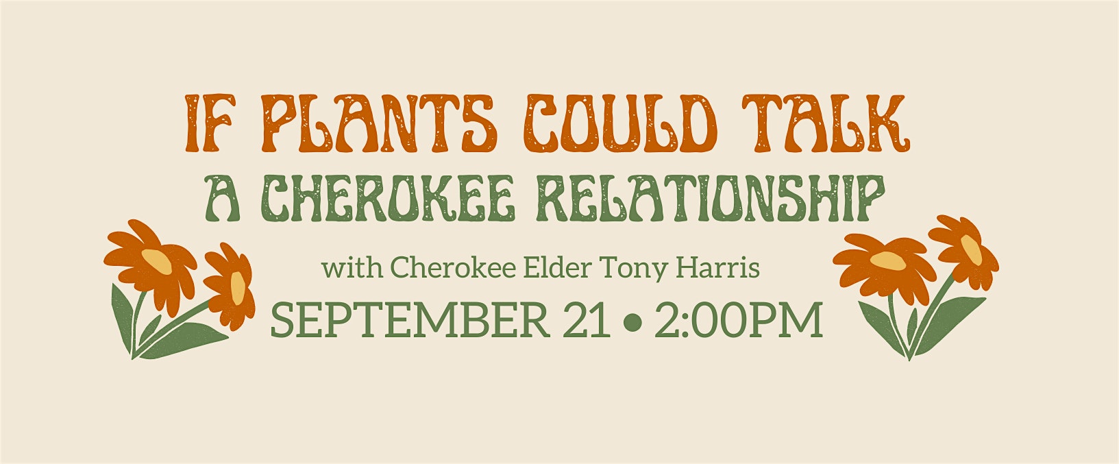 If Plants Could Talk: a Cherokee Relationship