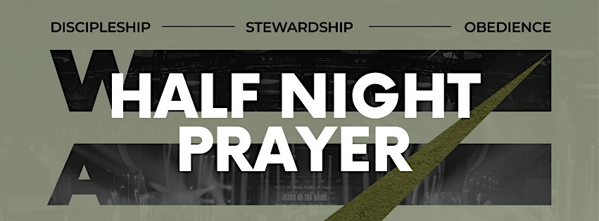 Half Night Prayer | Montijo