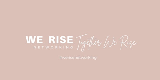 Women in business Bayside/Glen Eira - We Rise Networking