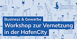 Business & Gewerbe: Workshop zur Vernetzung in der HafenCity