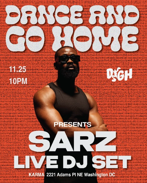 DANCE AND GO HOME FINALE: SARZ (LIVE DJ SET)