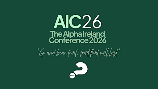 The Alpha Conference 2026: Fruit That Will Last