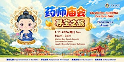 Medicine Buddha Festive Fair: Treasures Await!  药师庙会 寻宝之旅