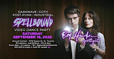 SPELLBOUND: Goth Darkwave Video Dance Party w/ Boy Harsher Spotlight