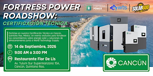 Certificación Técnica: Roadshow Fortress Power (Cancún)
