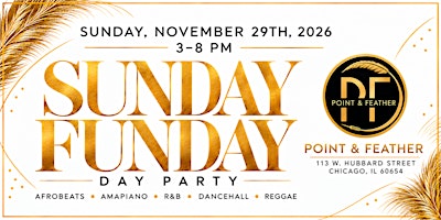 Sunday  Funday: Afrobeats, R&B & Amapiano Day Party @ POINT & FEATHER 11/29
