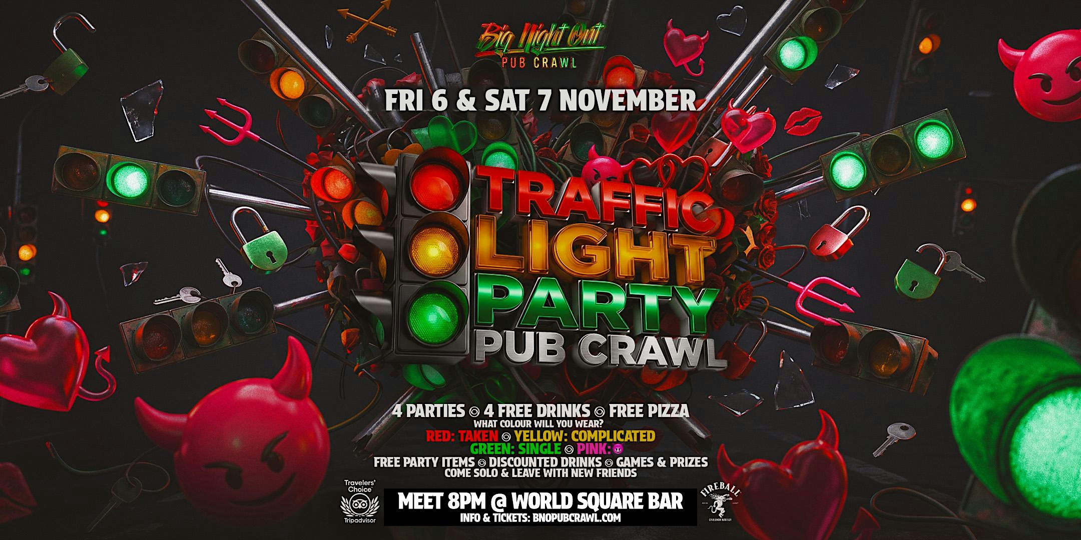 Big Night Out Pub Crawl | TRAFFIC LIGHT PARTY | Saturday 7 November
