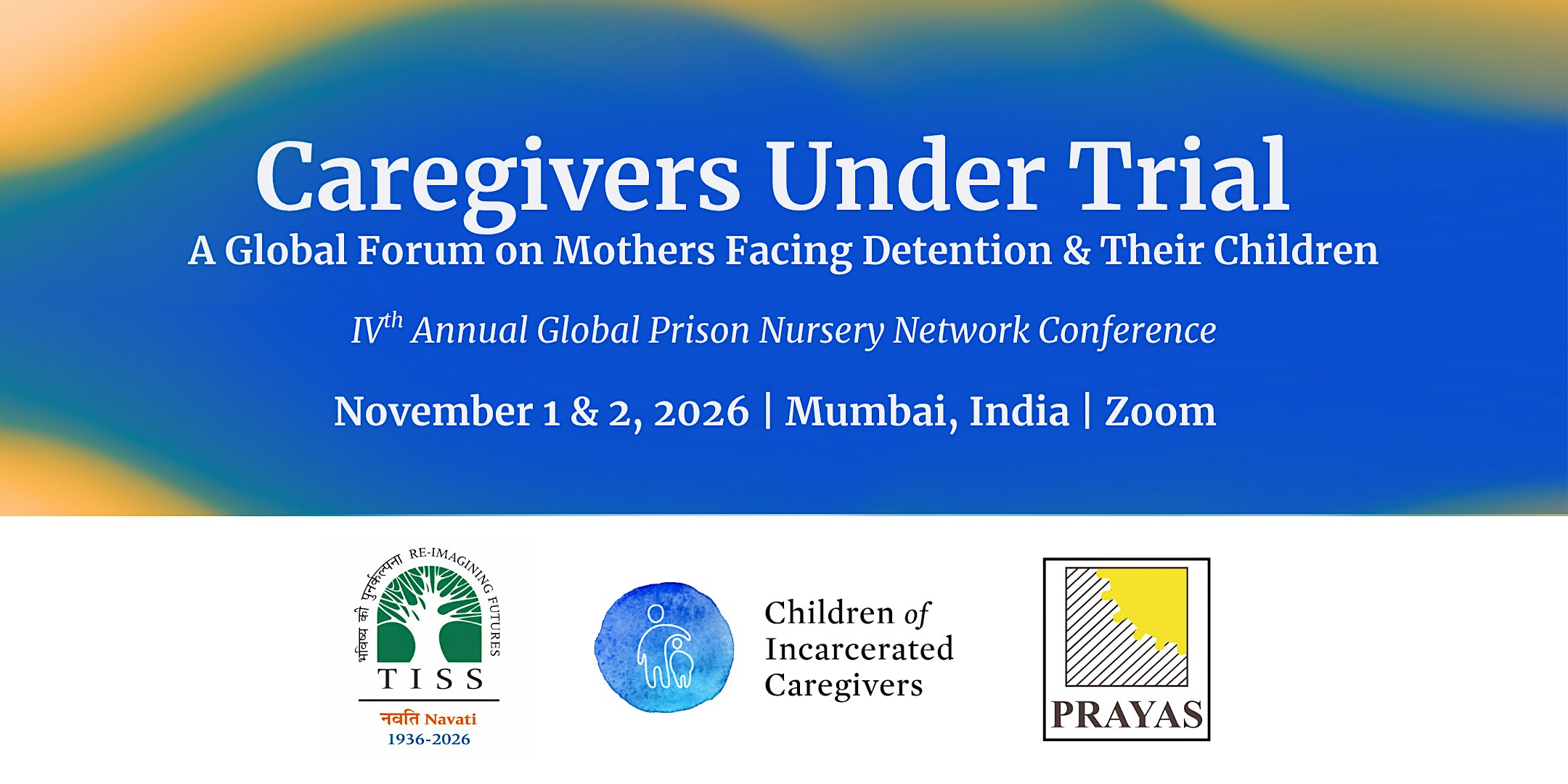 Caregivers Under Trial:  A Global Forum
