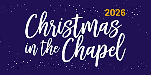 Christmas in the Chapel 2026