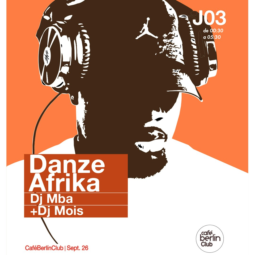 Danze Afrika · DJ MBA + DJ Mois