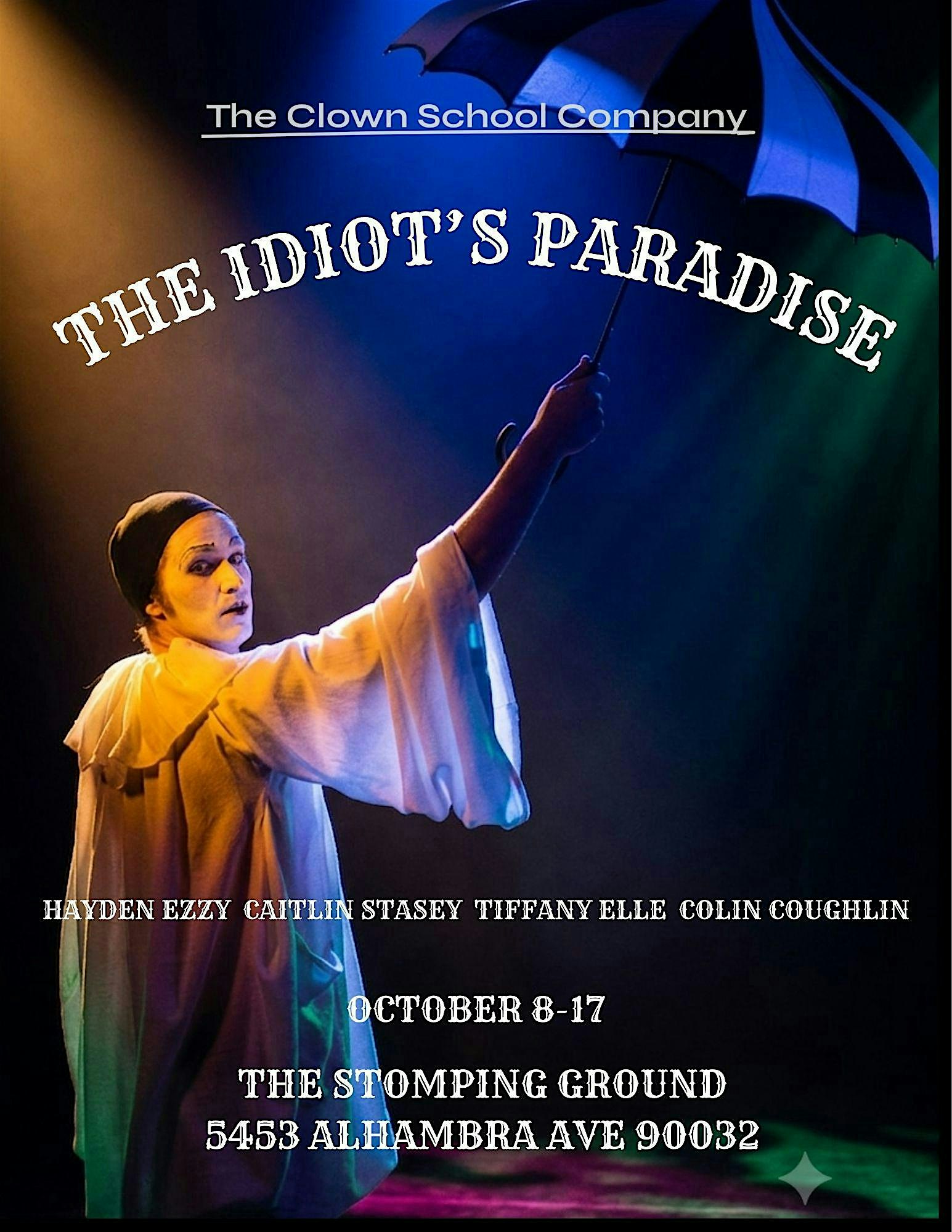 The Idiot's Paradise