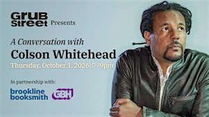 GrubStreet Presents: A Conversation with Colson Whitehead