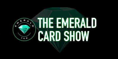 The Emerald Card Show - 2026