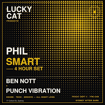 Phil Smart 4 hours, Ben Nott & Punch Vibration @ Lucky Cat