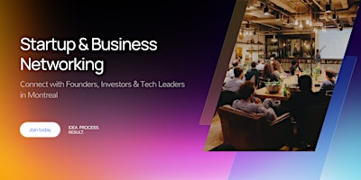 Startup Pitch & Themed Networking Montreal | Unlock Your Idea