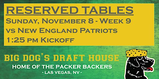Draft House-Week 9 Packer Game Reserved Tables (Patriots 1:25pm Kickoff)