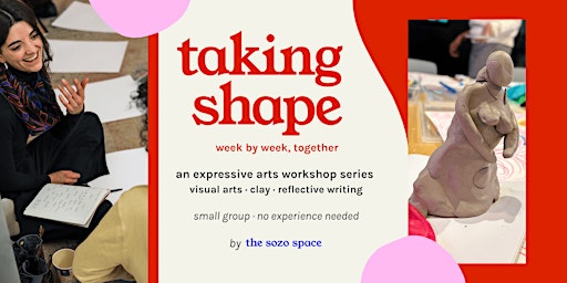 taking shape: a creative workshop series based in expressive arts