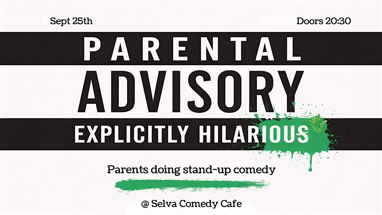 Parental Advisory: Explicitly Hilarious - 5 parents doing comedy in English