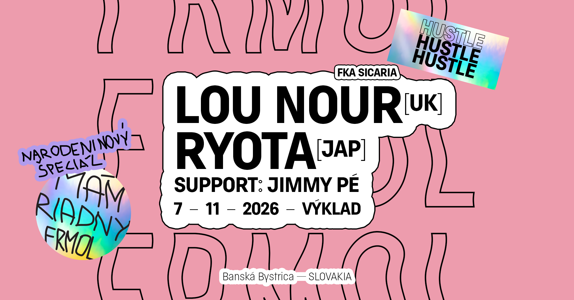 HUSTLE presents: Lou Nour + ryota + Jimmy Pé