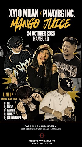 XYLO MILAN x PINAYBG INC. - Mango Juice - @CodaClubHamburg